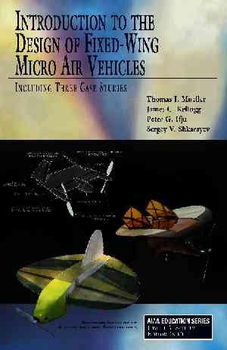Introduction to the Design of Fixed-Wing Micro Air Vehiclesintroduction 