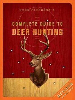 Buck Peterson's Complete Guide to Deer Huntingbuck 