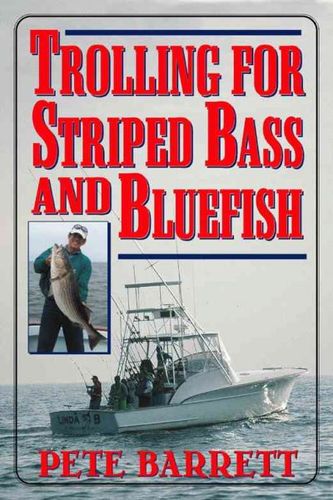 Trolling for Striped Bass and Bluefishtrolling 
