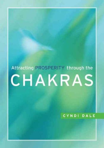 Attracting Prosperity Through the Chakrasattracting 