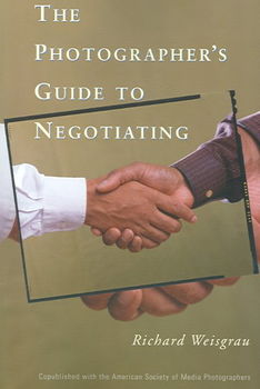The Photographer's Guide To Negotiatingphotographer 