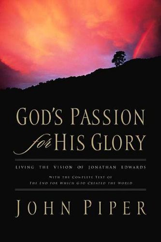 God's Passion for His Glorygod 