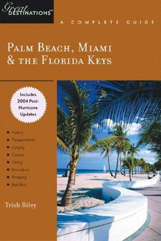 Great Destinations Palm Beach, Miami & The Florida Keysdestinations 