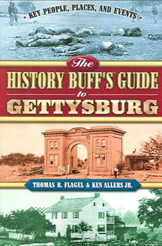 The History Buff's Guide to Gettysburghistory 