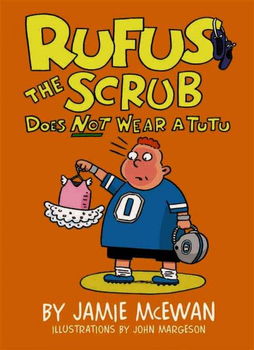 Rufus the Scrub Does Not Wear a Tuturufus 