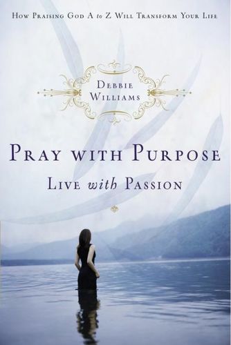 Pray With Purpose, Live With Passionpray 