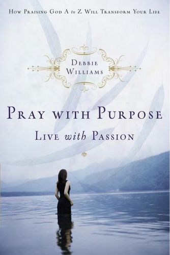 Pray With Purpose, Live With Passionpray 