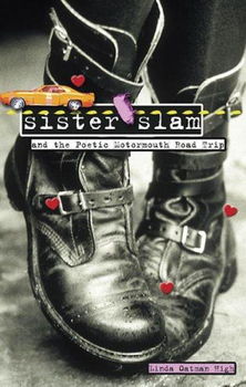 Sister Slam and the Poetic Motormouth Roadtripsister 
