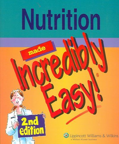 Nutrition Made Incredibly Easy!nutrition 