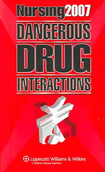 Nursing 2007 Dangerous Drug Interactionsnursing 