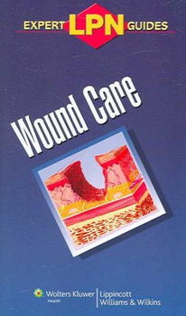 LPN Expert Guides: Wound Carelpn 