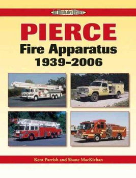 Pierce Fire Apparatus 1939-2006pierce 