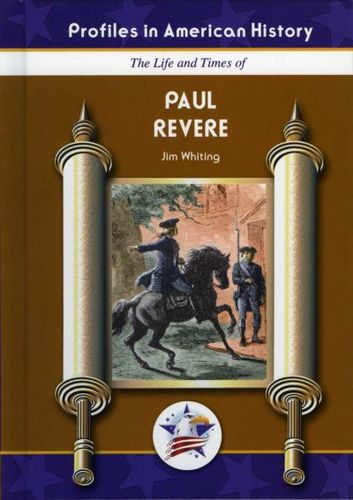 The Life And Times of Paul Reverelife 