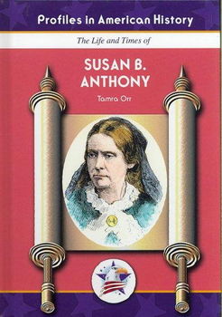 The Life and Times of Susan B. Anthonylife 