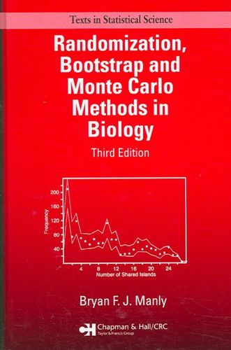 Randomization, Bootstrap And Monte Carlo Methods in Biologyrandomization 