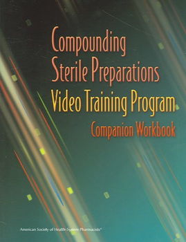 Compounding Sterile Preparations Video Training Programcompounding 