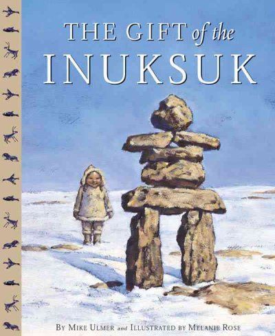 The Gift Of The Inuksukgift 