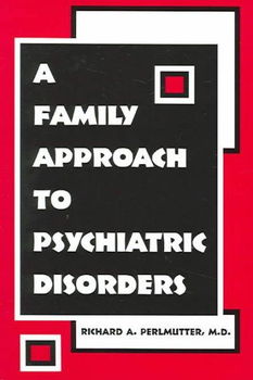 A Family Approach To Psychiatric Disordersfamily 