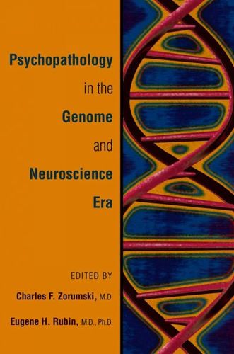 Psychopathology in the Genome And Neuroscience Erapsychopathology 