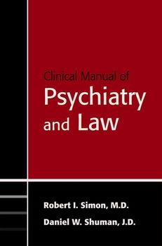 Clinical Manual of Psychiatry And Lawclinical 