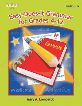 Easy-Does-It Grammar for Grades 4-12easy 