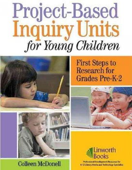 Project-Based Inquiry Units for Young Childrenproject 