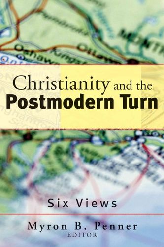 Christianity And The Postmodern Turnchristianity 