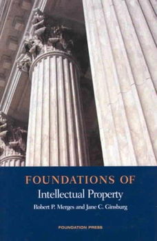 Foundations Of Intellectual Propertyfoundations 
