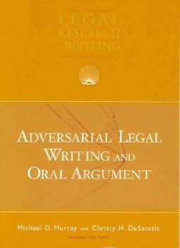 Adversarial Legal Writing And Oral Argumentadversarial 
