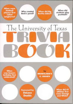 The University of Texas Trivia Bookuniversity 