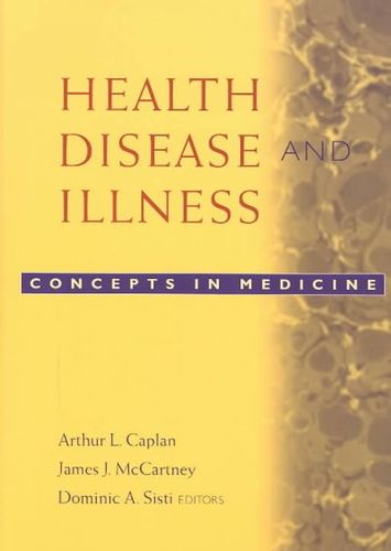 Health, Disease, and Illnesshealth 