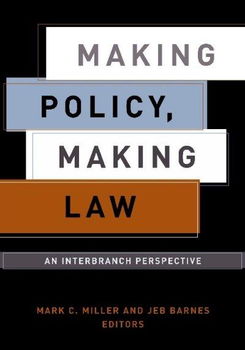 Making Policy, Making Lawmaking 