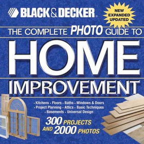 Black & Decker The Complete Photo Guide To Home Improvementblack 