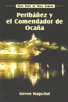 Peribanez Y El Comendador De Ocanaperibanez 