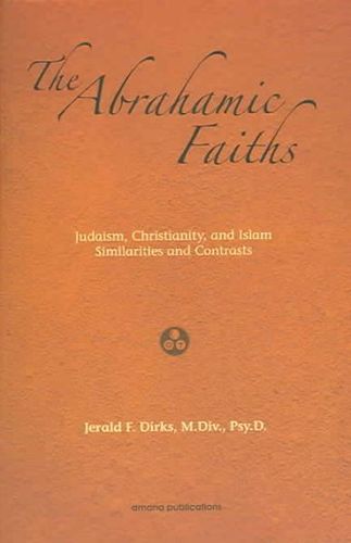 The Abrahamic Faithsabrahamic 