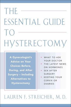 The Essential Guide To Hysterectomyessential 