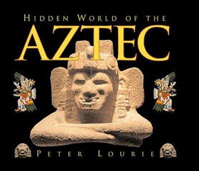 Hidden World of the Aztechidden 