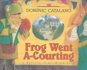Frog Went A-Courtingfrog 