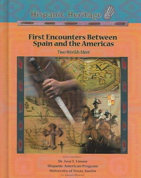First Encounters Between Spain And The Americasencounters 