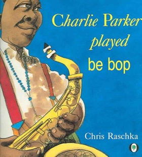 Charlie Parker Played Be Bopcharlie 