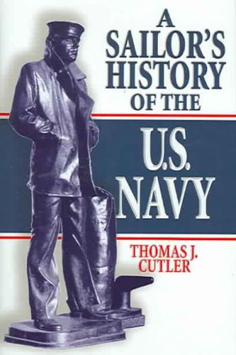 A Sailor's History Of The U.S. Navysailor 