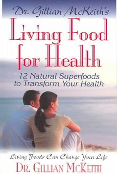 Dr. Gillian McKeith's Living Food For Healthgillian 