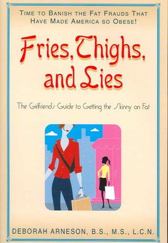 Fries, Thighs, and Liesfries 