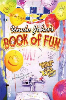 Uncle John's Book of Fun Bathroom Reader for Kids Only!uncle 