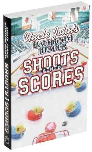 Uncle John's Bathroom Reader Shoots and Scoresuncle 