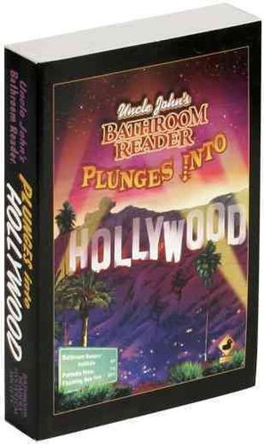 Uncle John's Bathroom Reader Plunges into Hollywooduncle 