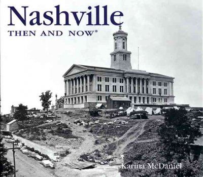 Nashville Then And Nownashville 