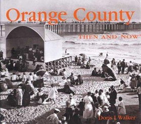 Orange County Then & Noworange 