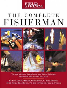 Field & Stream the Complete Fishermanfield 