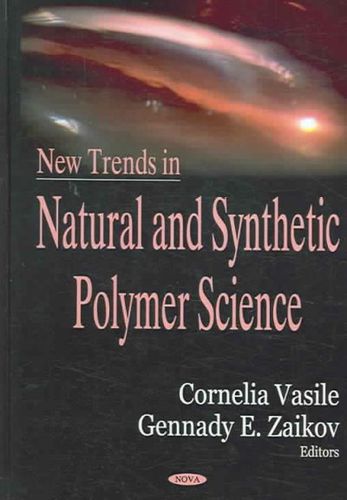 New Trends in Natural And Synthetic Polymer Sciencetrends 
